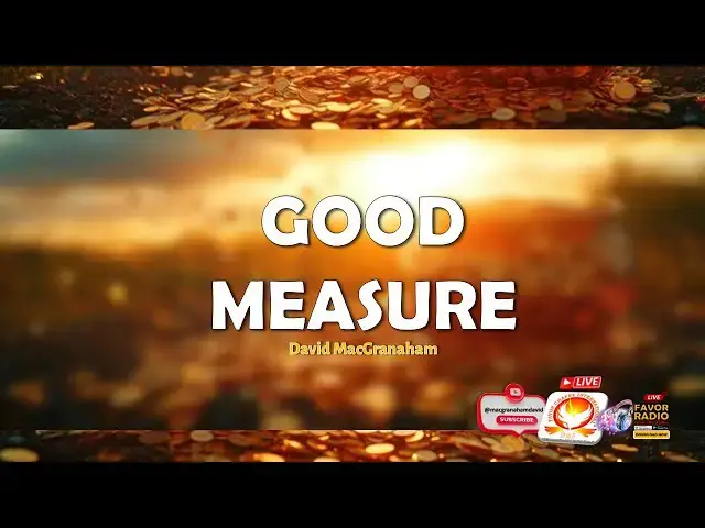 Video thumbnail for GOOD MEASURE