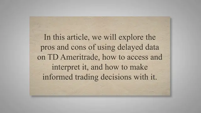 Video thumbnail for Maximizing Your Trading Strategy: A Guide to Understanding and Utilizing Delayed Data on TD Ameritrade