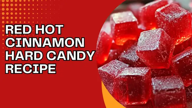 Video thumbnail for Red Hot Cinnamon Hard Candy Recipe