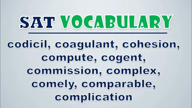 Video thumbnail for SAT Vocabulary: Codicil, Coagulant, Cohesion, Compute, Cogent, Commission, Complex, Comely