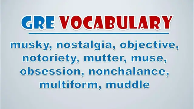 Video thumbnail for GRE Vocabulary: Musky, Nostalgia, Objective, Notoriety, Mutter, Muse, Obsession, Nonchalance