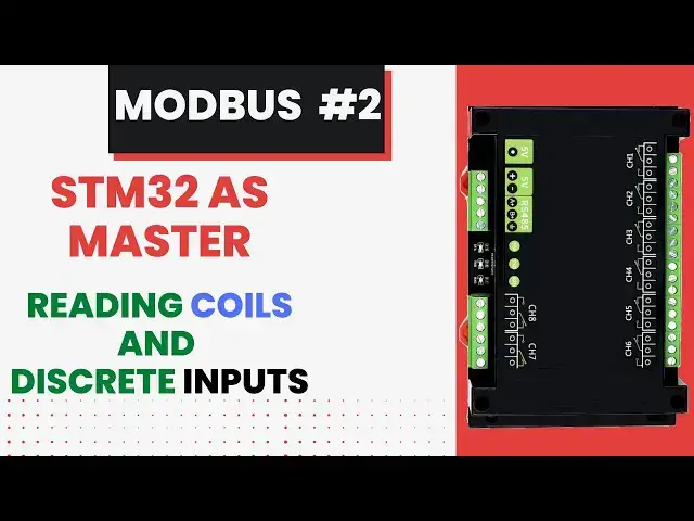 Video thumbnail for Modbus #2. STM32 as Master || Read Coils and Discrete Inputs