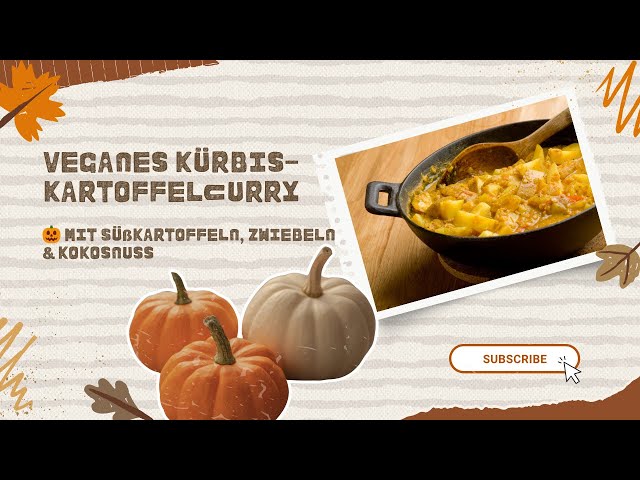 Video thumbnail for 🌱 Veganes Kürbis-Kartoffelcurry 🎃🥔 mit Süßkartoffeln, Zwiebeln & Kokosnuss 🥥 | Cremig & würzig ✨