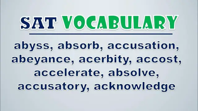 Video thumbnail for SAT Vocabulary: Abyss, Absorb, Accusation, Abeyance, Acerbity, Accost, Accelerate, Absolve