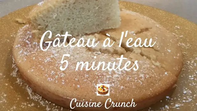 'Video thumbnail for LE GÂTEAU À L'EAU 5 MINUTES'