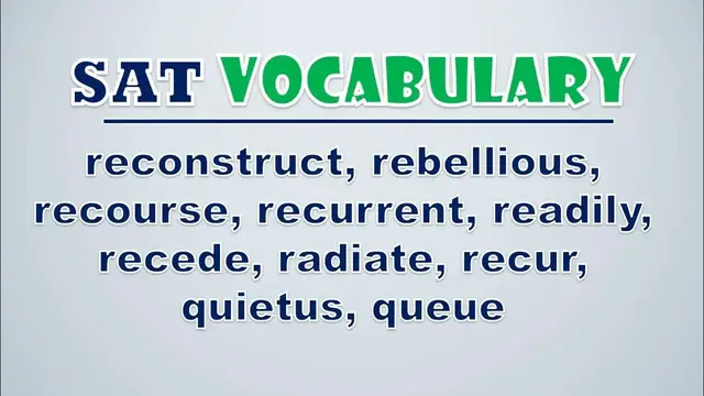 Video thumbnail for SAT Vocabulary: Reconstruct, Rebellious, Recourse, Recurrent, Readily, Recede, Radiate, Recur