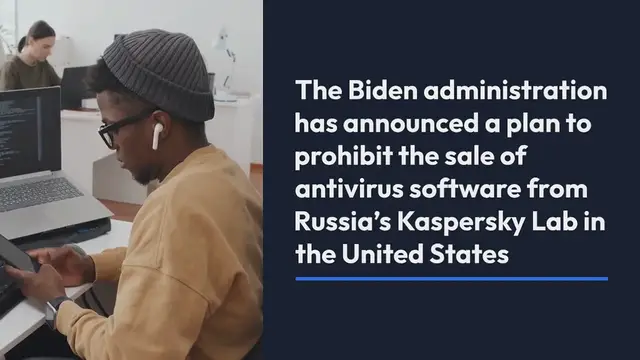 Video thumbnail for Biden bans U.S. sales of Kaspersky software over Russia ties