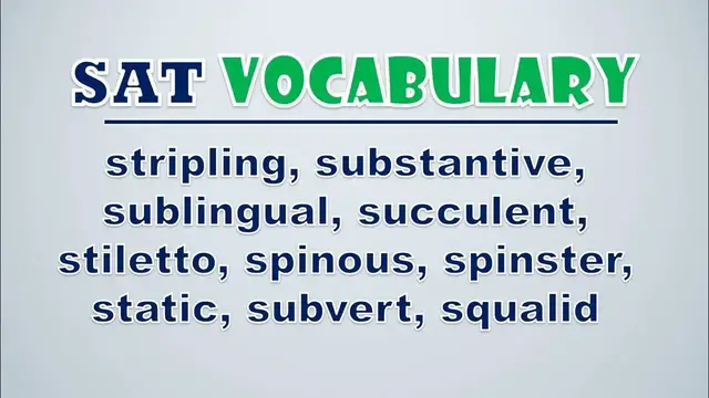 Video thumbnail for SAT Vocabulary: Stripling, Substantive, Sublingual, Succulent, Stiletto, Spinous, Spinster, Static