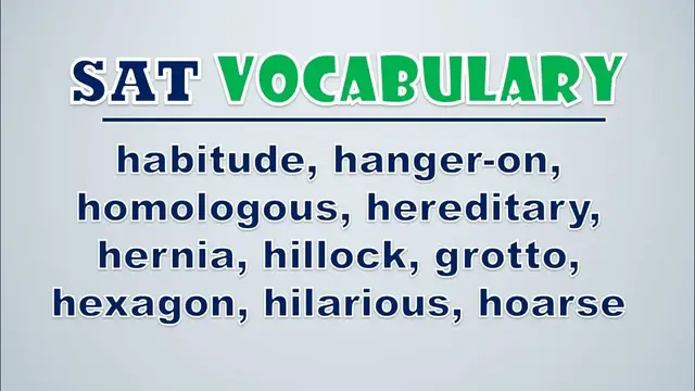 Video thumbnail for SAT Vocabulary: Habitude, Hanger on, Homologous, Hereditary, Hernia, Hillock, Grotto, Hexagon