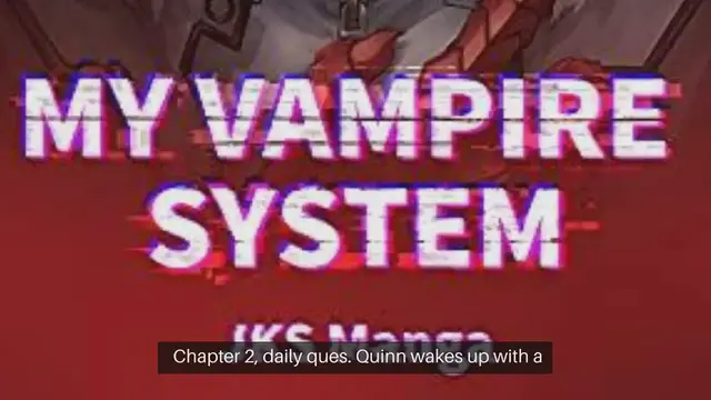 Video thumbnail for My Vampire System : Chapter 2