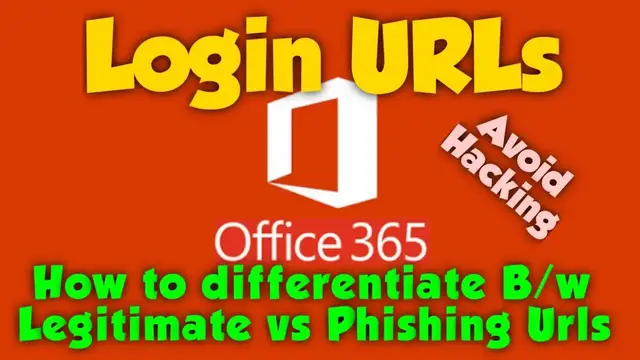 'Video thumbnail for Office 365 login URLs | Legitimate vs Phishing URLs'
