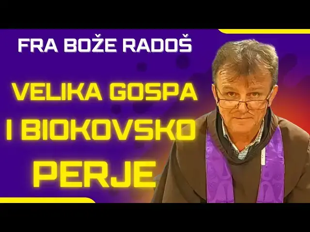 Video thumbnail for FRA BOŽE RADOŠ  - VELIKA GOSPA I BIOKOVSKO PERJE !!