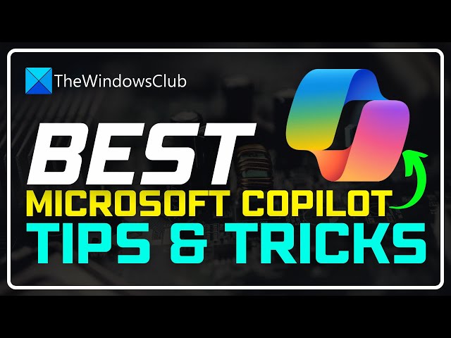 Video thumbnail for Microsoft Copilot Tips and Tricks you should know