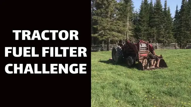 'Video thumbnail for Tractor Fuel Filter Challenge'