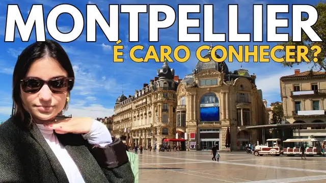 Video thumbnail for Explore Montpellier e se encante com o Sul da França!