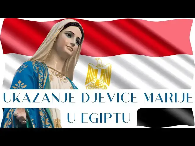 Video thumbnail for UKAZANJE DJEVICE MARIJE U EGIPTU