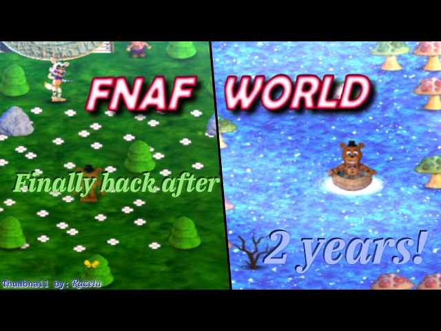 Video thumbnail for FNAF World | Finally Back After 2 years (Remastered) Part 1
