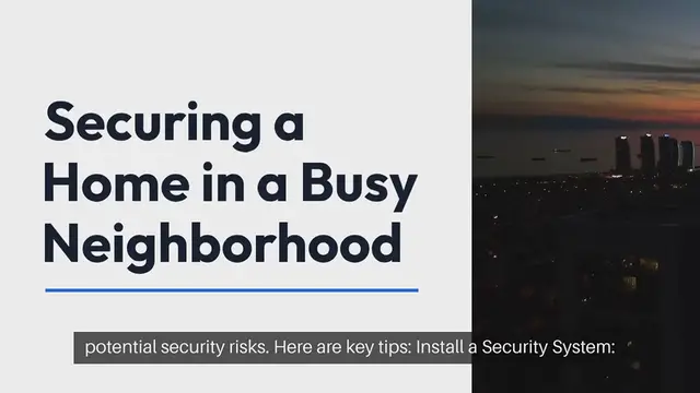 Video thumbnail for Home Security Tips For Busy Neighborhood