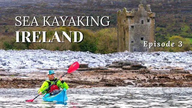 'Video thumbnail for Sea Kayaking Ireland - Paddling around castles on the Wild Atlantic Way'