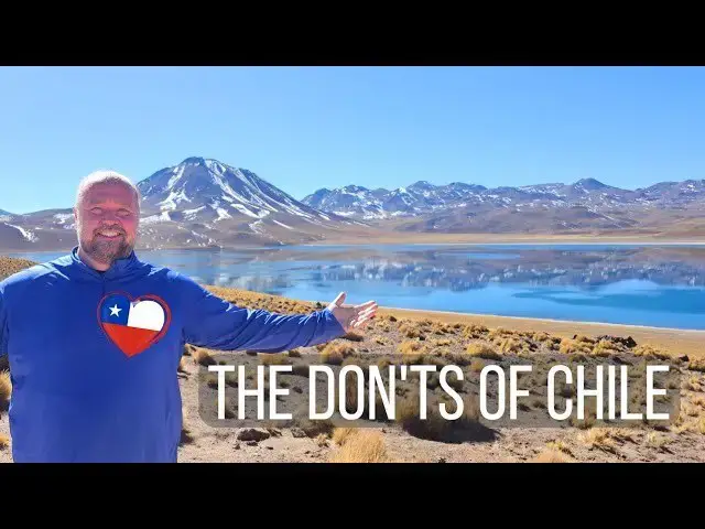 Video thumbnail for The Don'ts of Visiting Chile