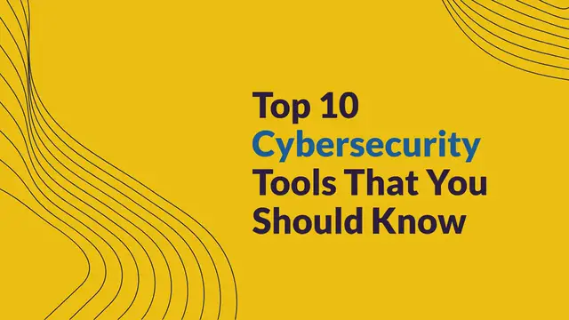 Video thumbnail for Top 10 Cybersecurity Tools That You Should Know