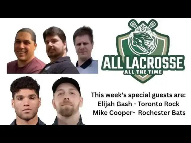 Video thumbnail for All Lacrosse All The Time Live | Elijah Gash - Toronto Rock| Mike Cooper  - Rochester Bats | NLL |