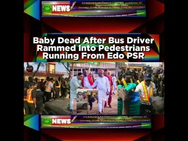 Video thumbnail for Baby Dead After Bus Driver Rammed Into Pedestrians Running From Edo PSR