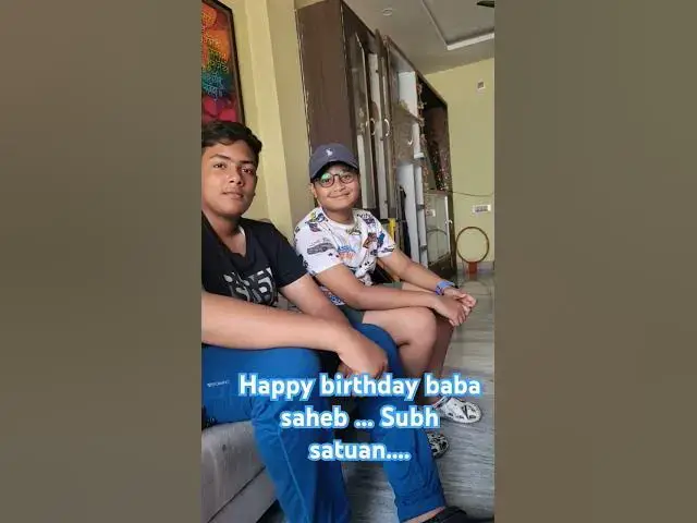 Video thumbnail for Happy birthday baba saheb ... Subh satuan.... #happy #birthday #cutebaby