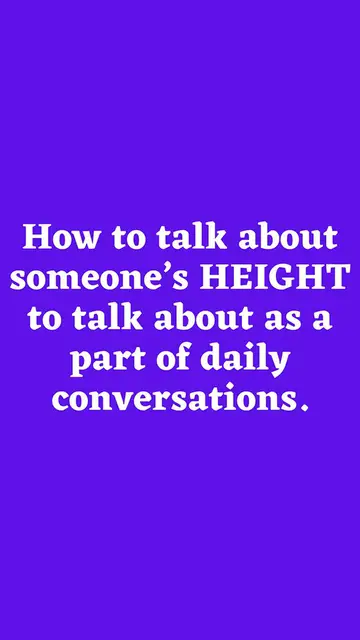 Video thumbnail for How to Talk about Someone’s HEIGHT