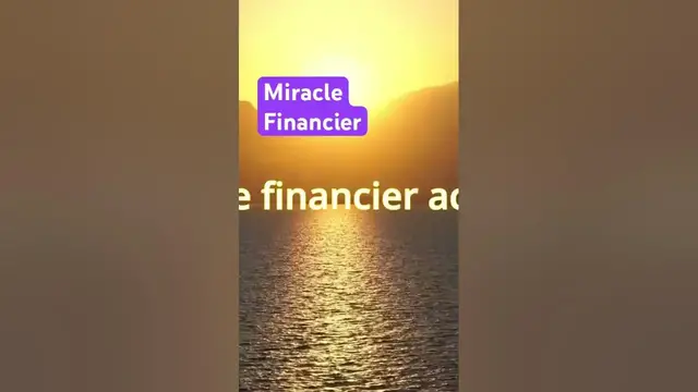 Video thumbnail for Miracle Financier pour le matin