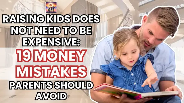 'Video thumbnail for Raising Kids Does Not Need To Be Expensive'