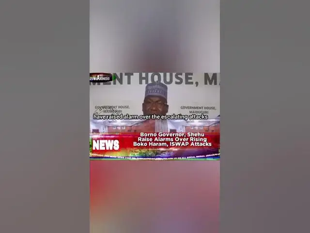 Video thumbnail for Borno Governor, Shehu Raise Alarms Over Rising Boko Haram, ISWAP Attacks
