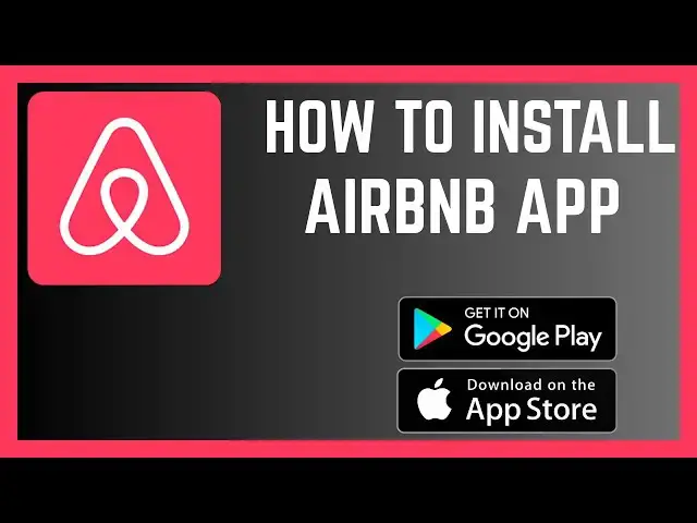 'Video thumbnail for How To Install Airbnb App On Your Smartphone'