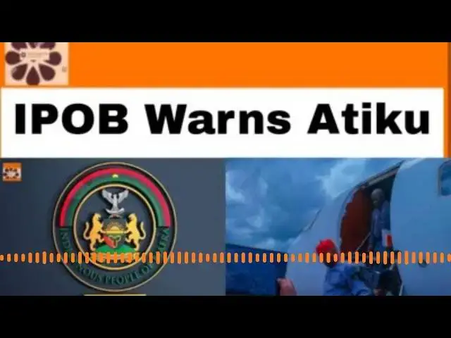 Video thumbnail for IPOB Warns Atiku ~ OsazuwaAkonedo