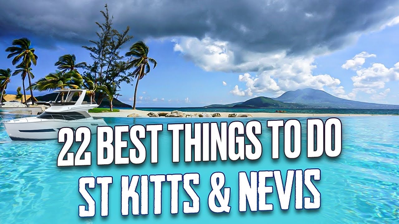 Video thumbnail for Best Things To Do in Saint Kitts & Nevis 4K