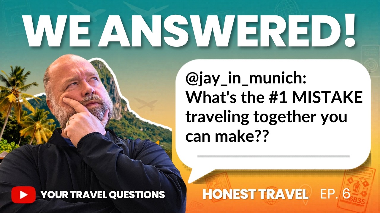 Video thumbnail for Answering the Travel Questions People Are Afraid to Ask (Q&A) - Honest Travel Podcast Ep 6
