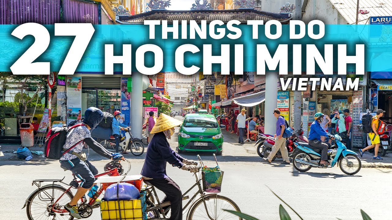 Video thumbnail for Best Things To Do in Ho Chi Minh City Vietnam 4K