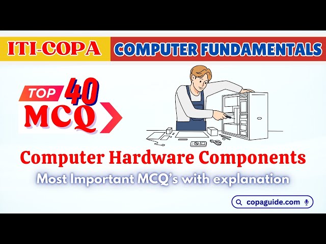 Video thumbnail for ITI COPA Top 40 MCQs 🖥️⚙⌨ Computer Hardware Question Answer in Hindi 📢 #exam #computergk #mcqs #quiz