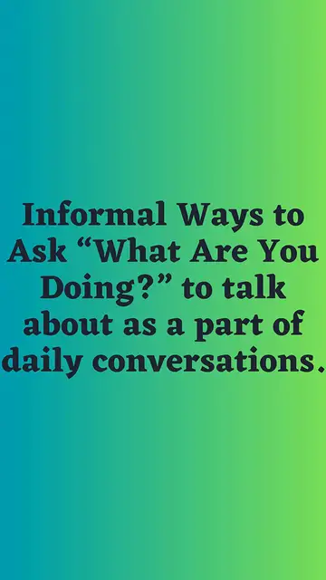 Video thumbnail for Informal Ways to Ask “What Are You Doing”