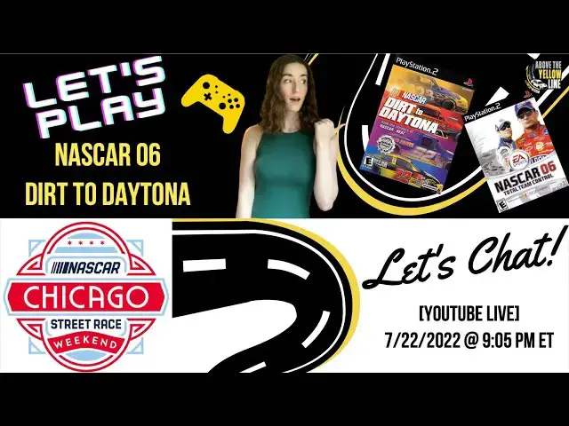 'Video thumbnail for Let's Chat and Game!: NASCAR 06 and Dirt to Daytona / Chicago Street Course and MORE'