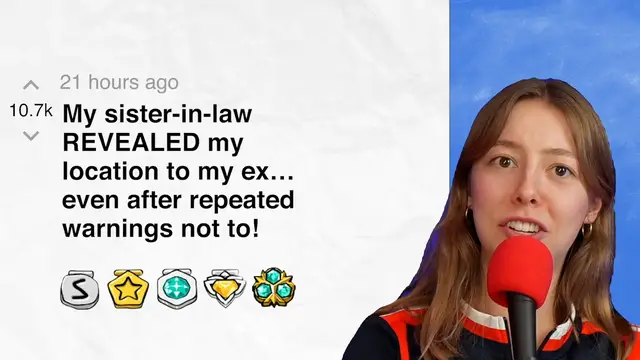 Video thumbnail for My sister-in-law REVEALED my location to my ex… even after repeated warnings not to! Part 2 | Reddit Stories