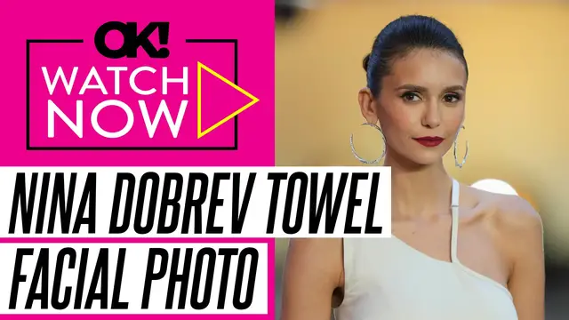 'Video thumbnail for Nina Dobrev Only Wears a Towel While Getting a Facial: Photo'