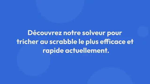 Video thumbnail for Tricher au Scrabble avec un Solveur de Scrabble