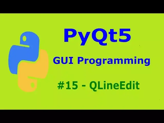 'Video thumbnail for 15  PyQt5 LineEdit Python GUI Programming With PyQt5'