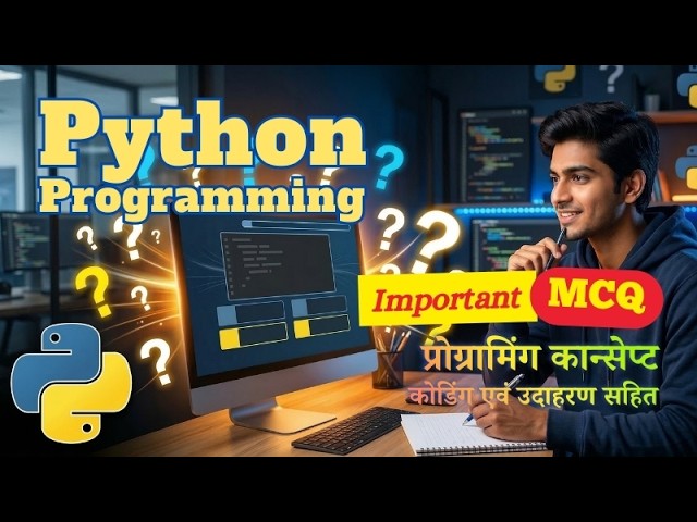 Video thumbnail for Python Programming MCQs in Hindi | Important Questions for Exams