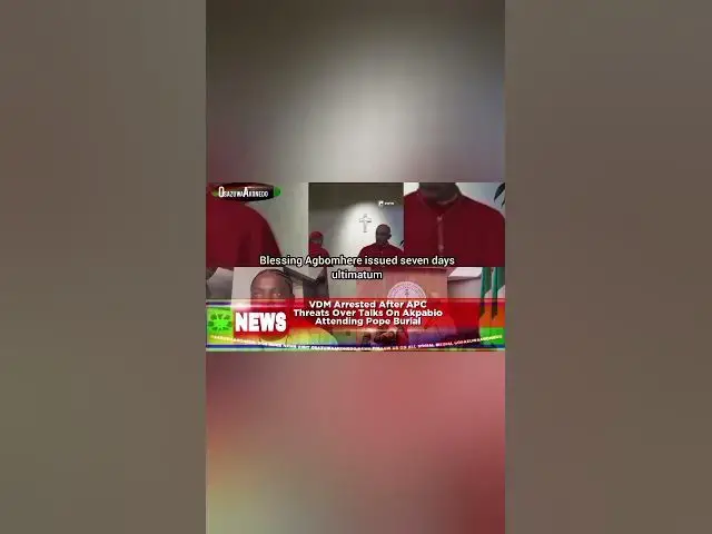 Video thumbnail for VDM Arrested After APC Threats Over Talks On Akpabio Attending Pope Burial
