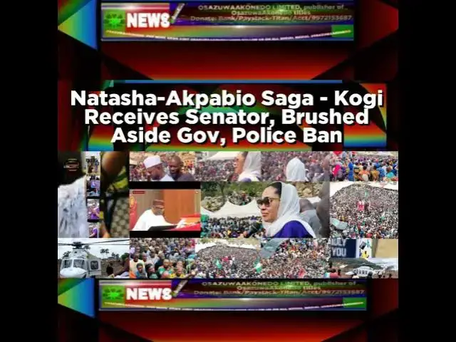 Video thumbnail for Natasha-Akpabio Saga - Kogi Receives Senator, Brushed Aside Gov, Police Ban