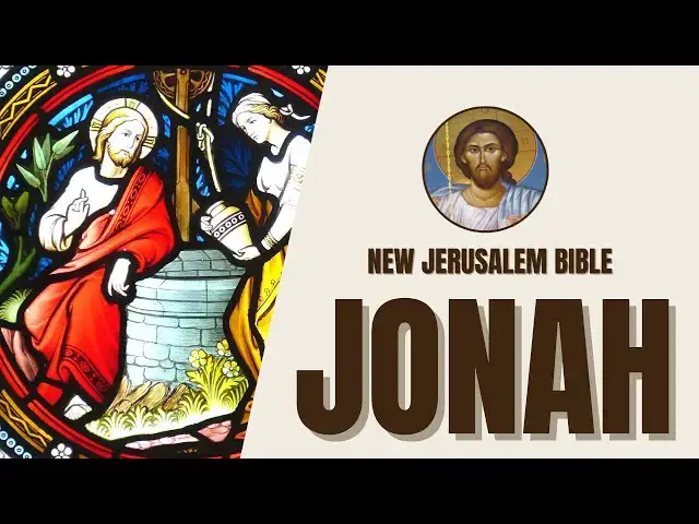 Video thumbnail for Jonah - Jonah's Mission and God's Mercy - New Jerusalem Bible