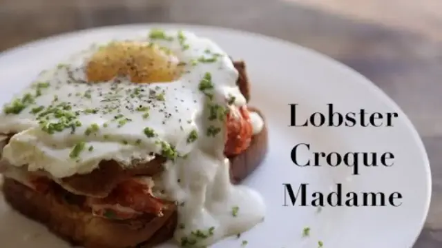 'Video thumbnail for Lobster Croque Madame'