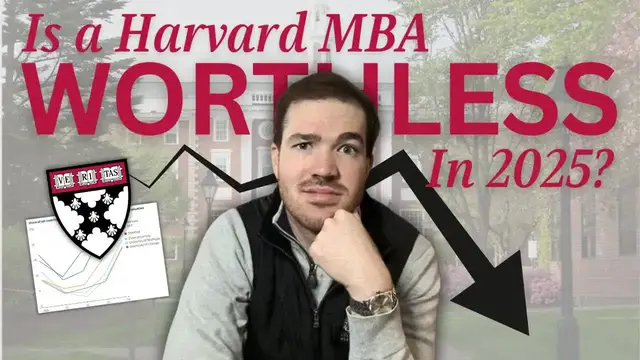 Video thumbnail for Is a Harvard MBA worthless in 2025?
